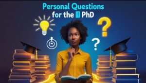 Read more about the article Personal Questions Before Enrolling For the PhD